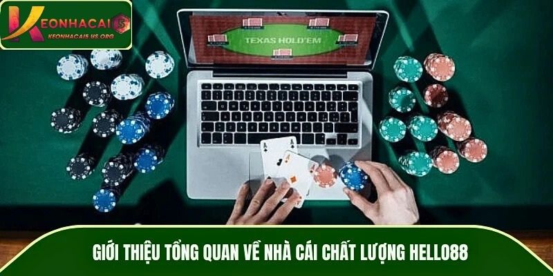 Giới thiệu tổng quan về nhà cái uy tín HELLO88